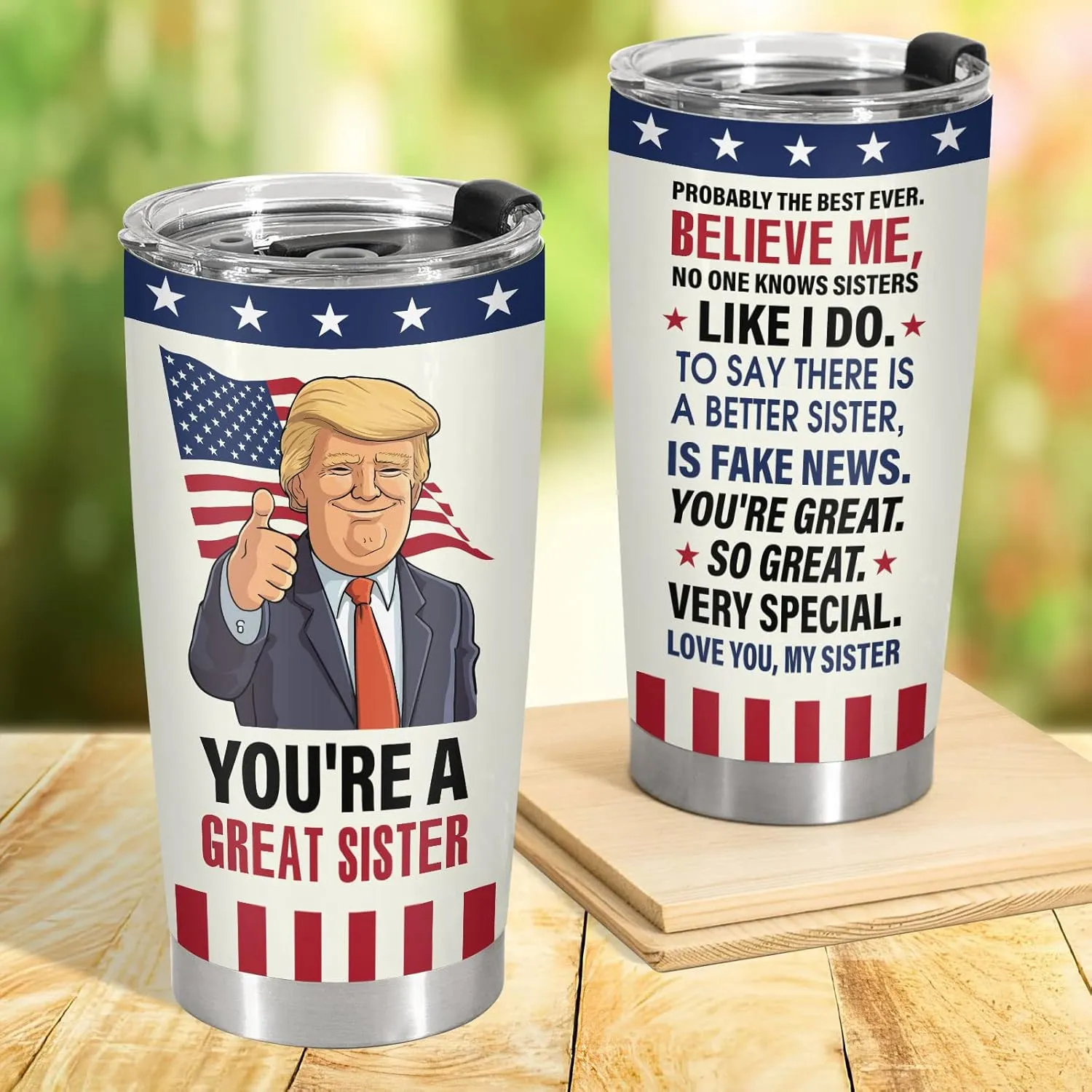 34HD Sister Tumbler - You’re a Great Sister Cup with Lid & Straw | Funny Political Quote | 20oz Stainless Steel Insulated Travel Mug Birthday, Christmas, USA Flag Design