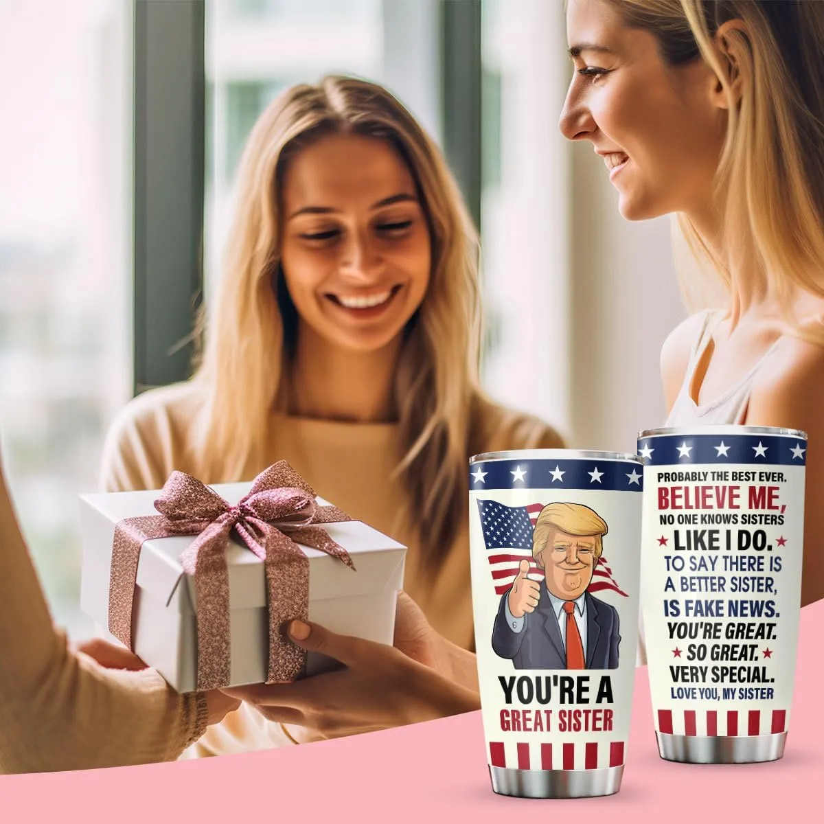 34HD Sister Tumbler - You’re a Great Sister Cup with Lid & Straw | Funny Political Quote | 20oz Stainless Steel Insulated Travel Mug Birthday, Christmas, USA Flag Design