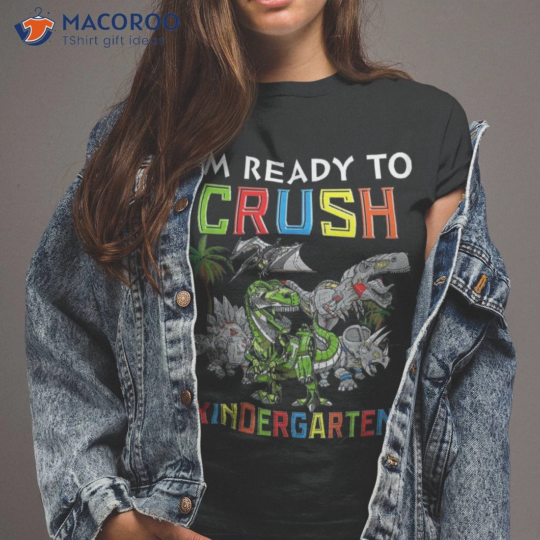 I'm Ready To Crush Kinder Tshirt Dinosaur Back 2 School 2023 Shirt